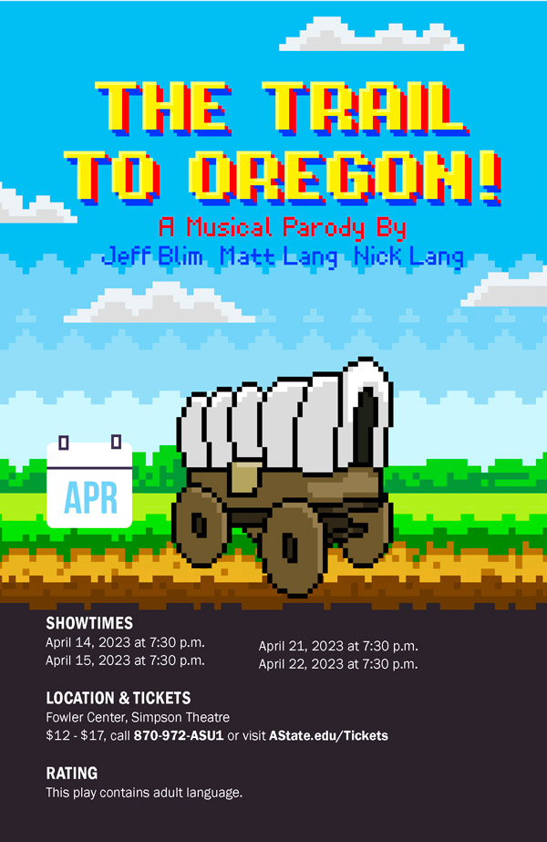 Theatre to Present &lsquo;The Trail to Oregon&rsquo; as Season&rsquo;s Final Production